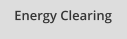 Energy Clearing