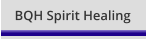 BQH Spirit Healing